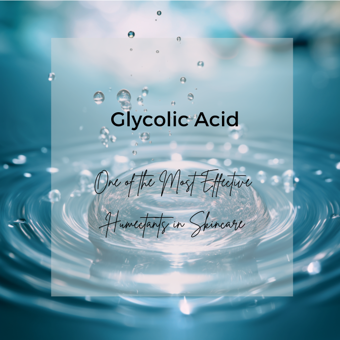 Glycolic Acid A humectant for the skin